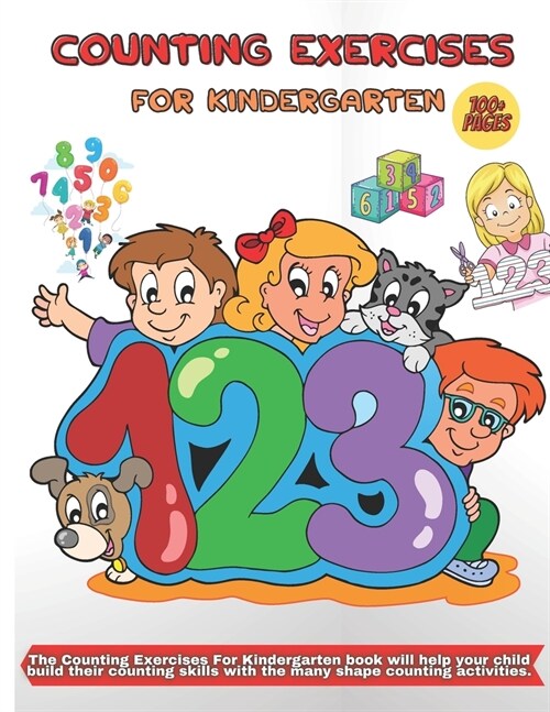 Counting Exercises For Kindergarten: A Childrens Workbook Full of Exercises and Activities (Paperback)