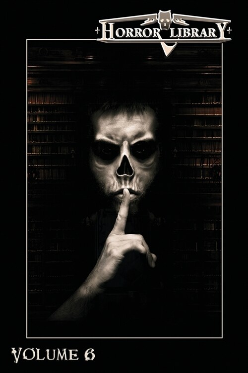 Horror Library, Volume 6 (Paperback)