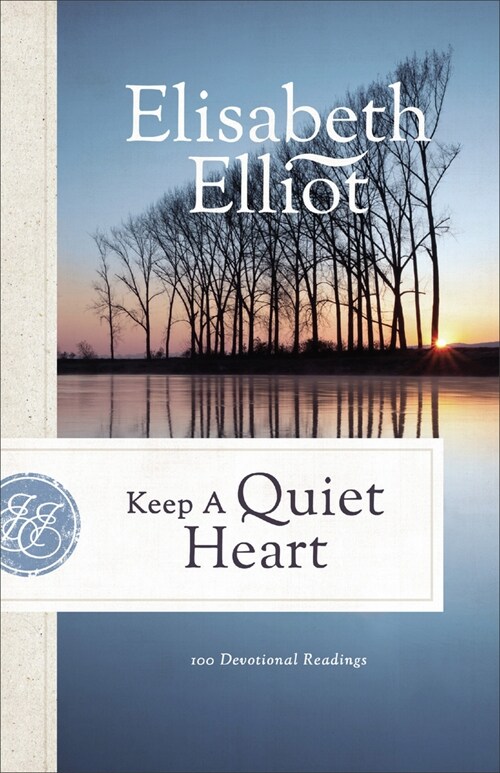 Keep a Quiet Heart: 100 Devotional Readings (Paperback, Repackaged)