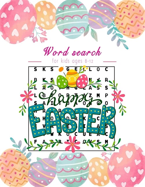 Happy Easter word search for kids ages 8-12: Keep you childs brain sharp while having fun. Great gift idea . (Paperback)