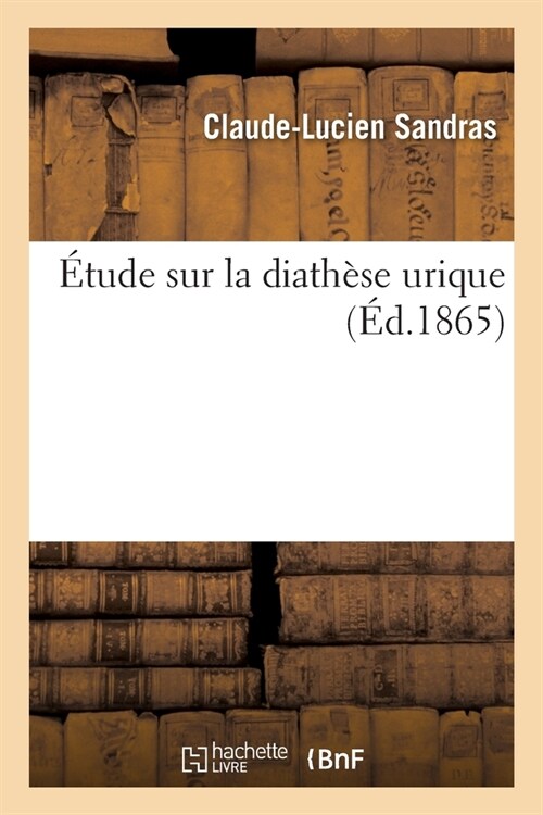 ?ude Sur La Diath?e Urique (Paperback)