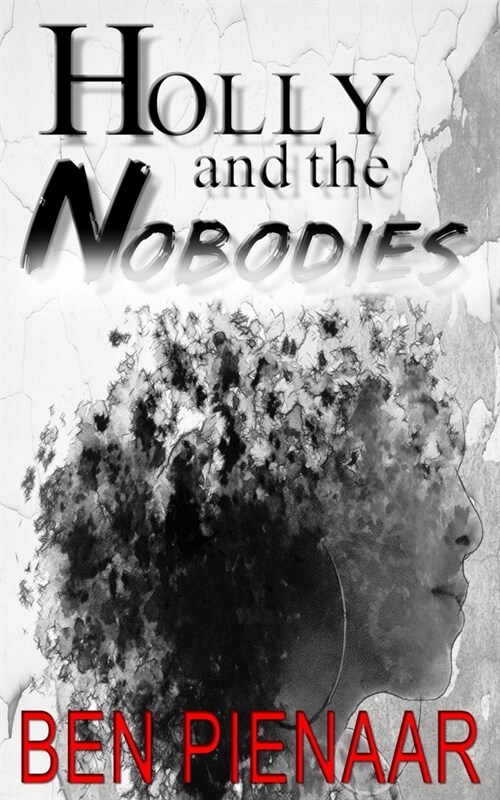 Holly and the Nobodies (Paperback)