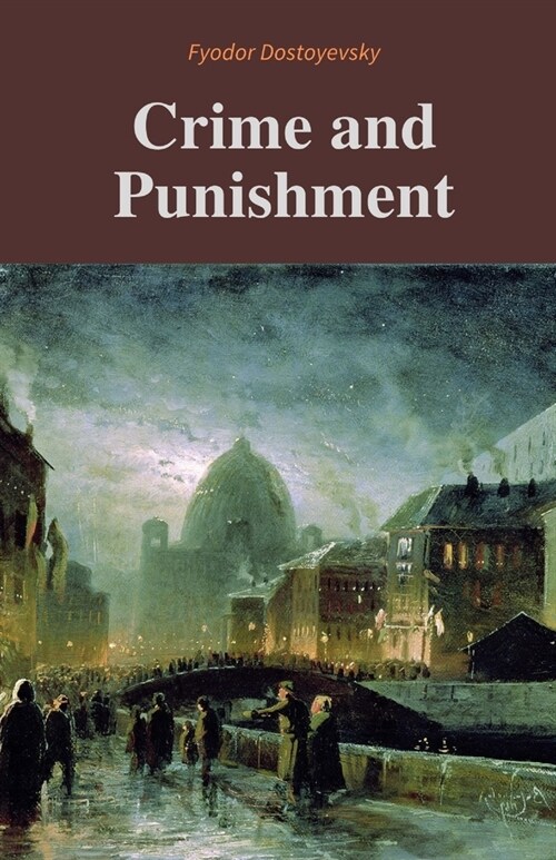 Crime and Punishment / Fyodor Dostoyevsky (Paperback)