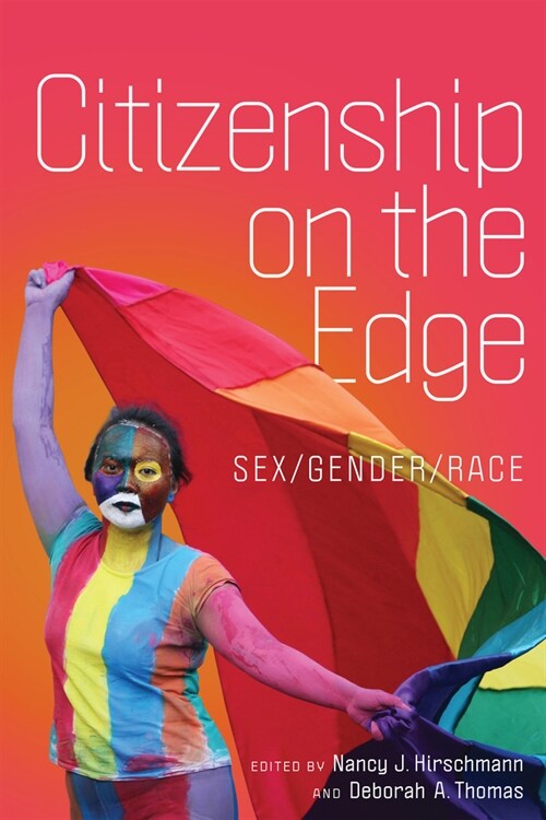 Citizenship on the Edge: Sex/Gender/Race (Hardcover)