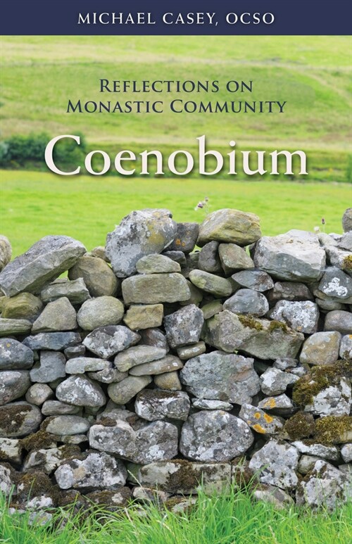 Coenobium: Reflections on Monastic Community Volume 64 (Paperback)