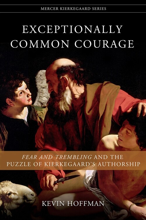 Exceptionally Common Courage (Paperback)