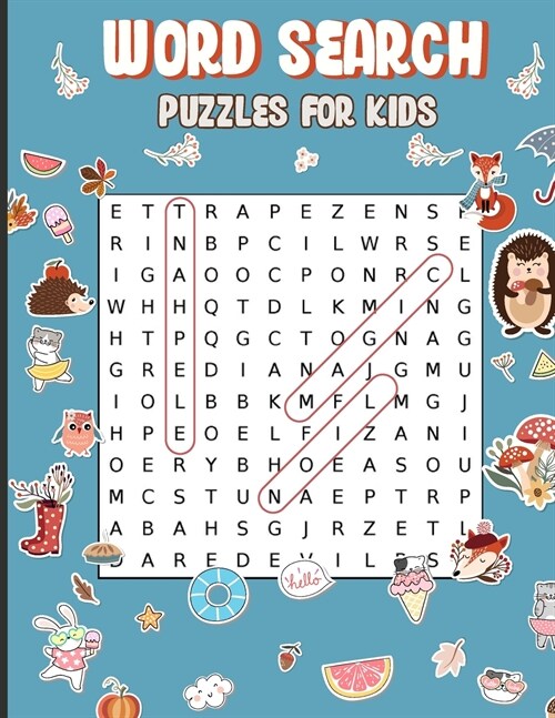 Word Search Puzzles for Kids: Amazing Fun Word Search Puzzles With Answers for Kids Ages 8-10,9-12 50 Word Search Puzzles for Practice Spelling, Lea (Paperback)