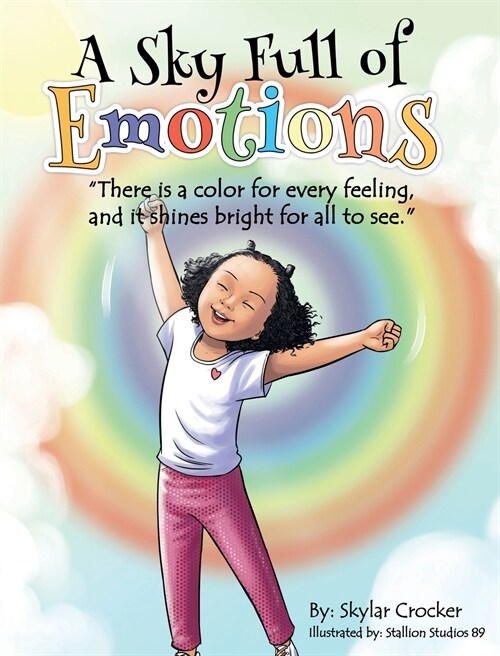 A Sky Full of Emotions: There is a color for every feeling, and it shines bright for all to see (Hardcover)