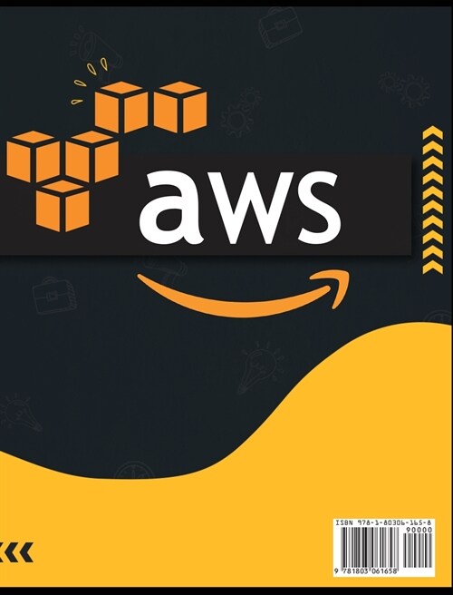 Aws: The Most Complete Guide to Learn Step by Step Amazon Web Service (Hardcover)