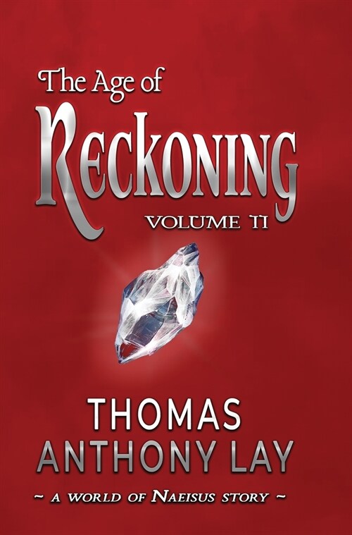 The Age of Reckoning: Volume II (Hardcover)