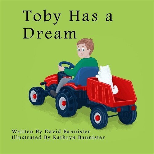 Toby Has a Dream: Tobys Adventures Book-3 (Paperback)