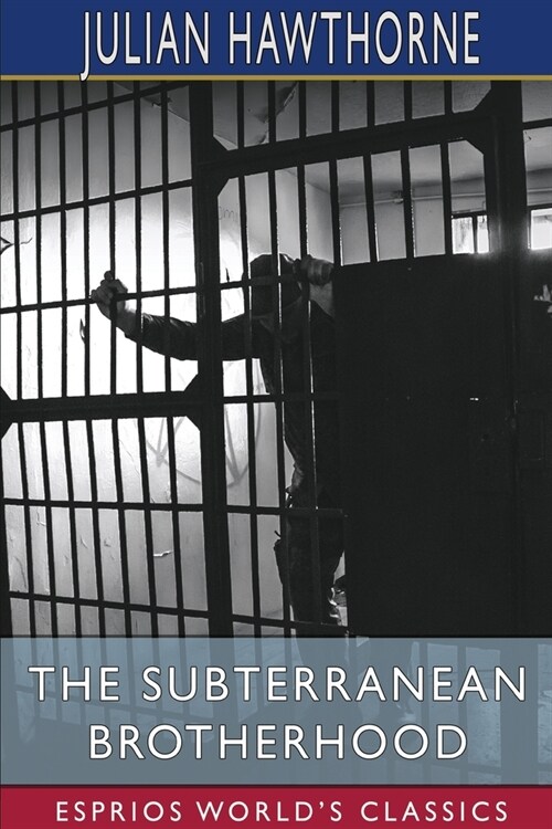 The Subterranean Brotherhood (Esprios Classics) (Paperback)