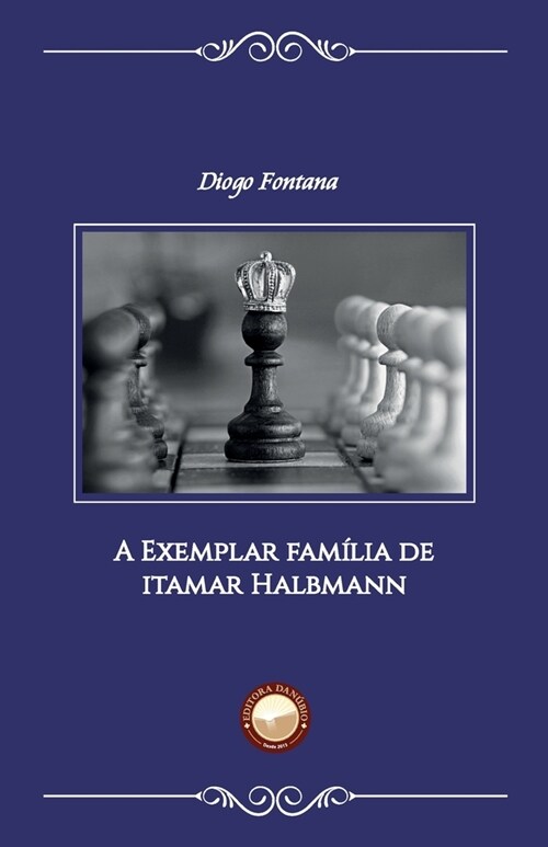 A Exemplar Fam?ia de Itamar Halbmann (Paperback)