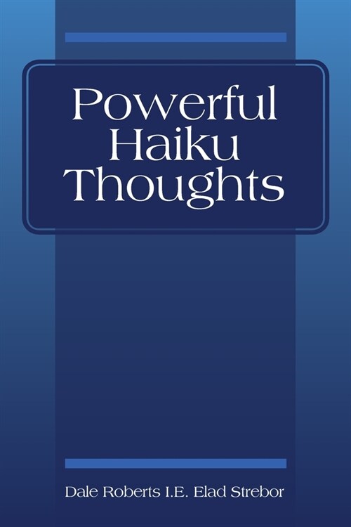 Powerful Haiku Thoughts (Paperback)