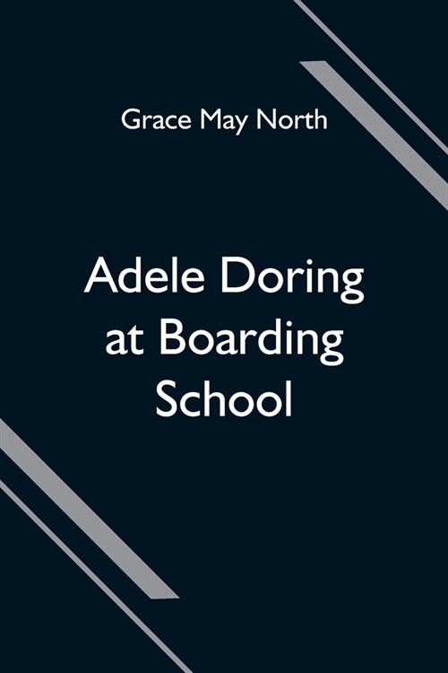 Adele Doring at Boarding School (Paperback)