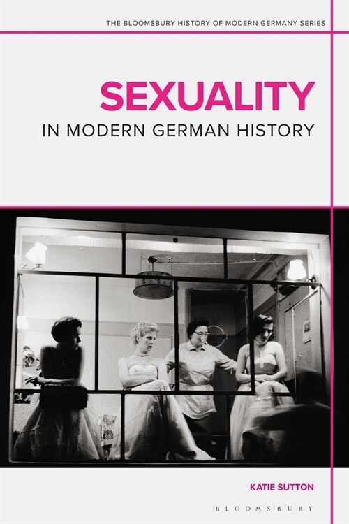 Sexuality in Modern German History (Paperback)