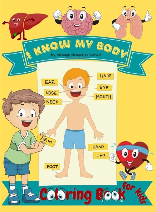 I Know My Body Coloring book for kids (Hardcover)