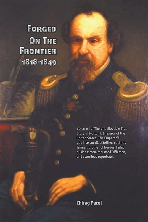 Forged On The Frontier (1818-1849) (Paperback)
