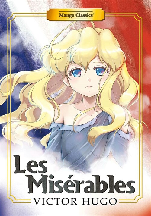Manga Classics: Les Miserables (New Printing) (Paperback)