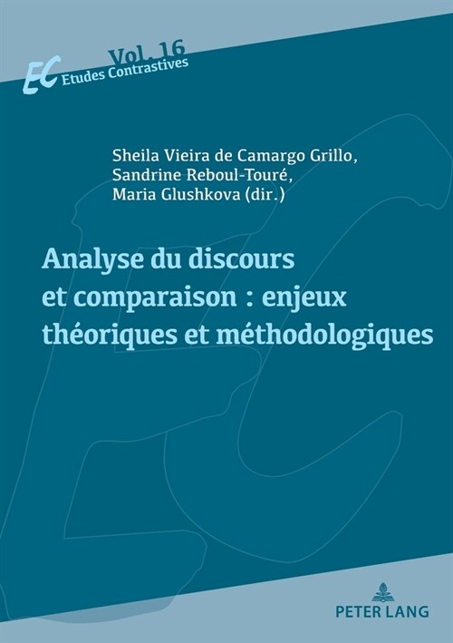 Analyse Du Discours Et Comparaison: Enjeux Th?riques Et M?hodologiques (Paperback)