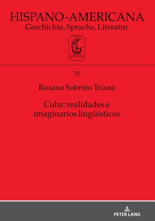 Cuba: Realidades E Imaginarios Lingue?ticos (Hardcover)