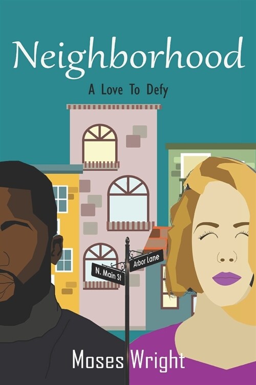 Neighborhood: A Love To Defy (Paperback)