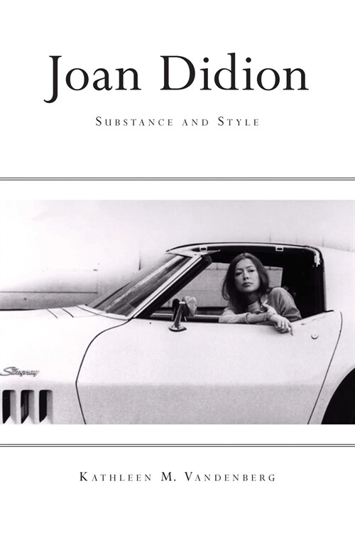 Joan Didion: Substance and Style (Paperback)