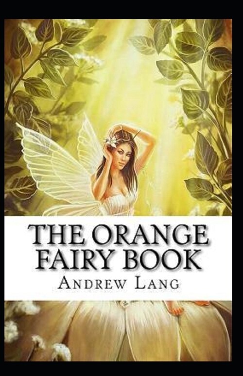 The Orange Fairy Book Annotated (Paperback)