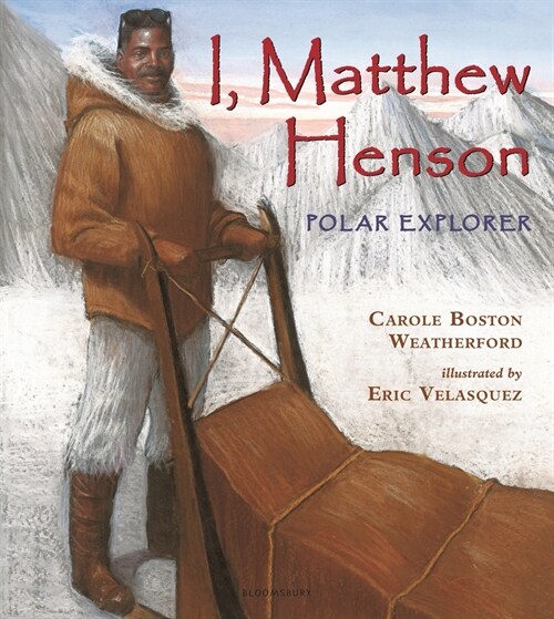 I, Matthew Henson: Polar Explorer (Paperback)