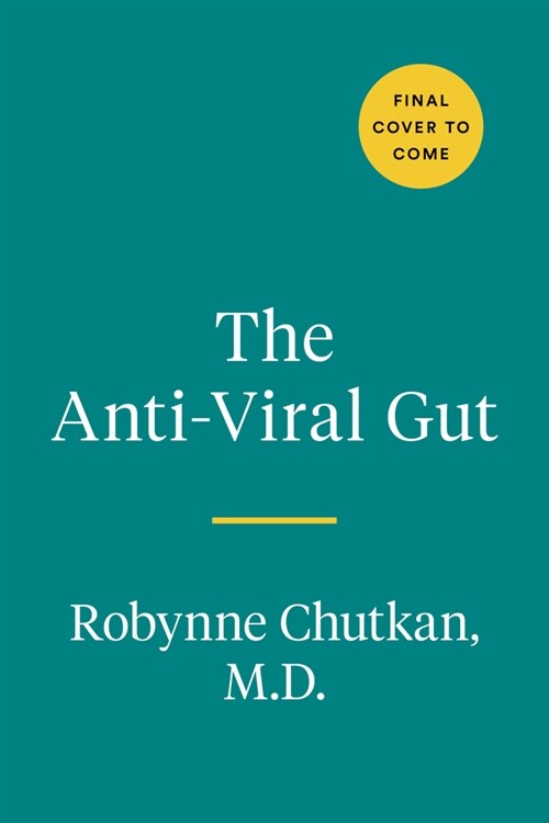 The Anti-Viral Gut: Tackling Pathogens from the Inside Out (Hardcover)