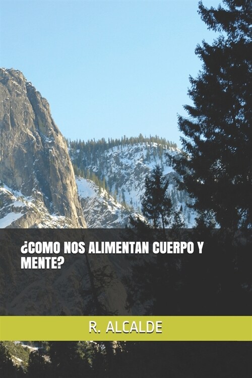 풠omo Nos Alimentan Cuerpo Y Mente? (Paperback)