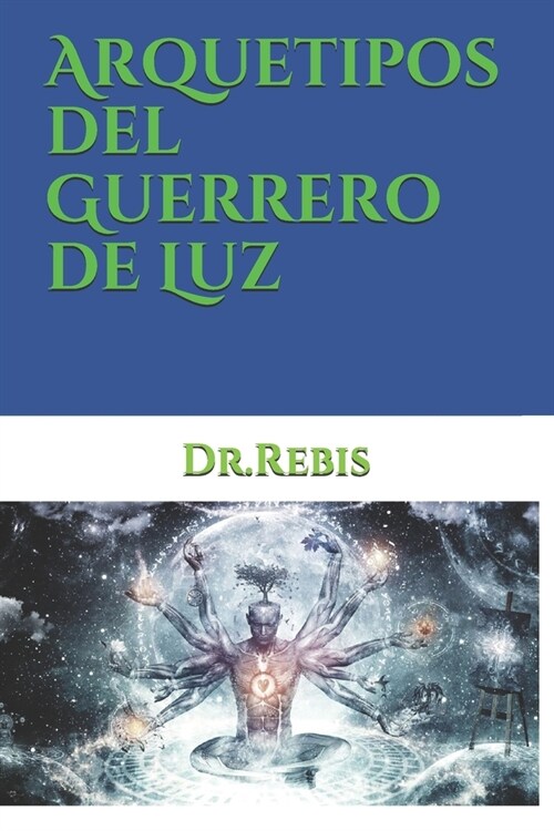 Arquetipos del Guerrero de Luz (Paperback)