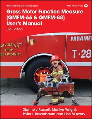 Gross Motor Function Measure (GMFM-66 & GMFM-88) Users Manual (Spiral Bound, 3 ed)