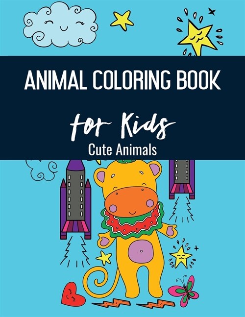 Animals Coloring Book for Kids: Cute Animals (Paperback)