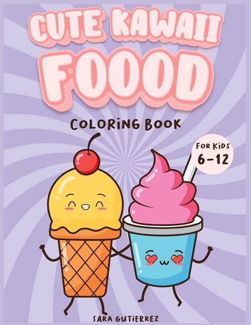 Cute Kawaii Coloring book for kids 6-12 (Paperback)