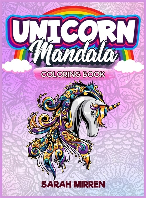 Unicorn Mandala Coloring book for Adults: A Stress relief and Relaxing activity book with huge mandala and unicorns (Hardcover)
