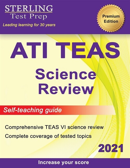 ATI TEAS Science Review: TEAS VI Complete Content Review & Self-Teaching Guide for the Test of Essential Academic Skills 6 (Paperback)