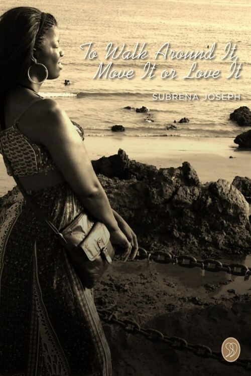 To Walk Around It, Move It or Love It (Paperback)