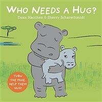 Who Needs a Hug? (Board Books)