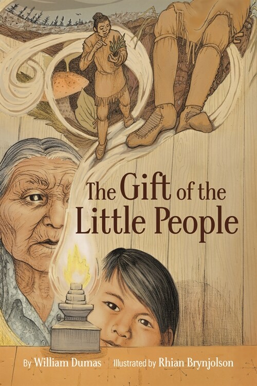 The Gift of the Little People: A Six Seasons of the Asiniskaw Ithiniwak Story (Hardcover)