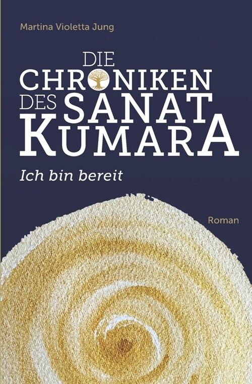 Die Chroniken des Sanat Kumara: Ich bin bereit (Paperback)