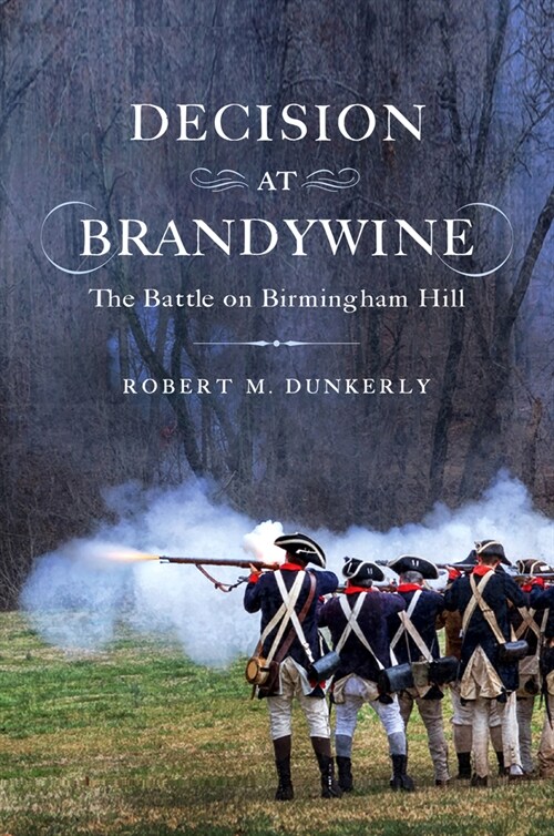 Decision at Brandywine: The Battle on Birmingham Hill (Hardcover)