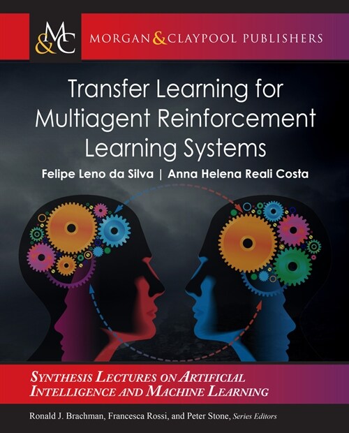 Transfer Learning for Multiagent Reinforcement Learning Systems (Hardcover)