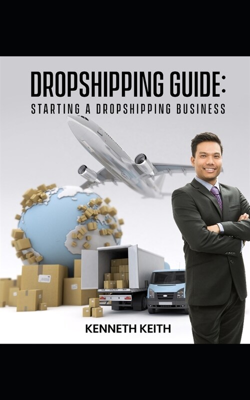 Dropshipping Guide: Starting A Dropshipping Business (Paperback)
