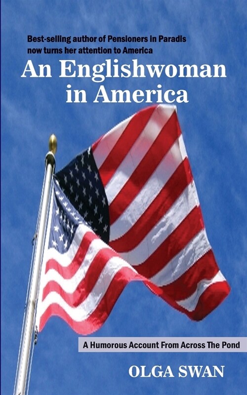 An Englishwoman in America: A Humorous Account From Across The Pond (Paperback)