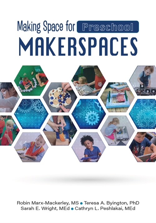 Making Space for Preschool Makerspaces (Paperback)