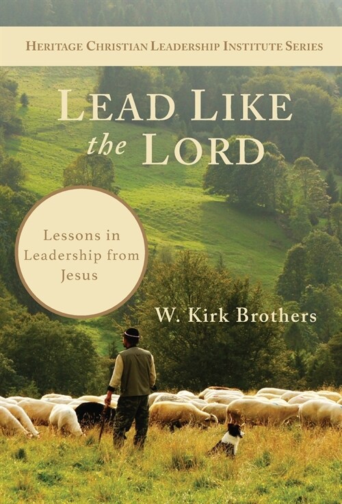 Lead Like the Lord: Lessons in Leadership from Jesus (Hardcover)