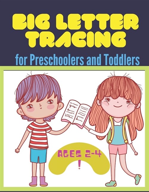 BIG Letter Tracing for Preschoolers and Toddlers ages 2-4: Homeschool Preschool Learning Activities (Paperback)