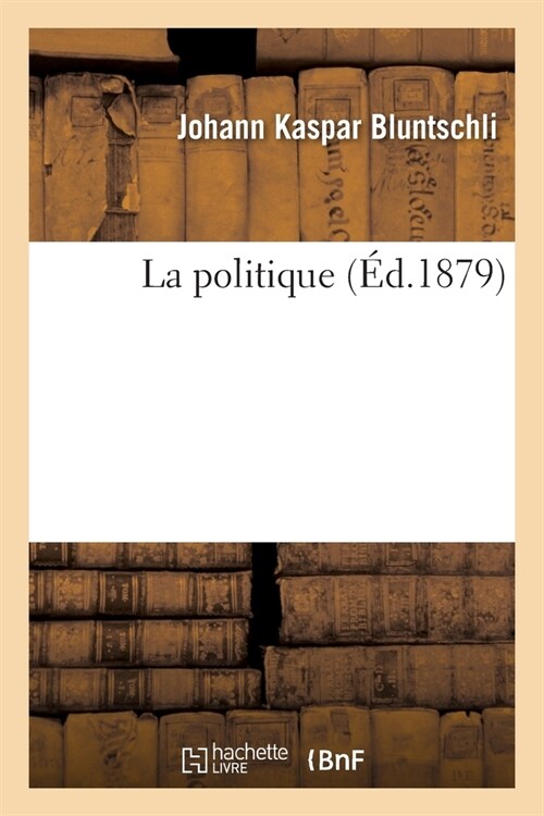 La Politique (Paperback)