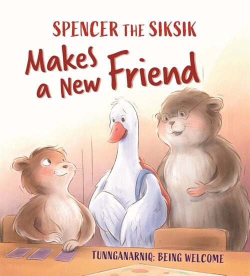 Spencer the Siksik Makes a New Friend: English Edition (Paperback, English)